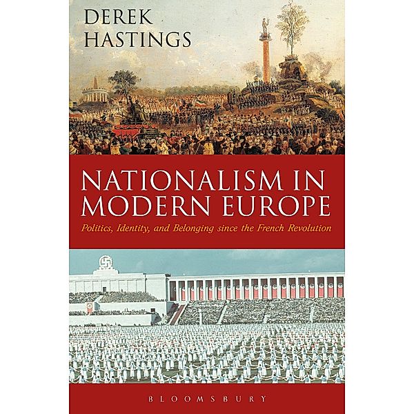 Nationalism in Modern Europe, Derek Hastings