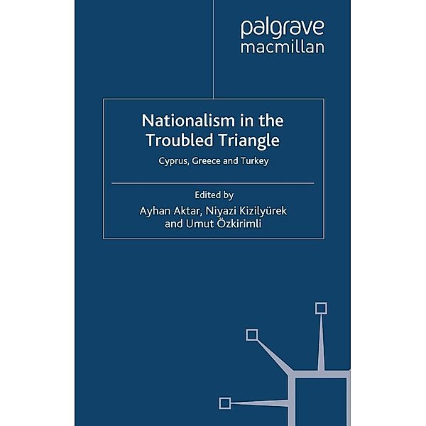 Nationalism in the Troubled Triangle / New Perspectives on South-East Europe