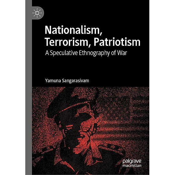 Nationalism, Terrorism, Patriotism, Yamuna Sangarasivam