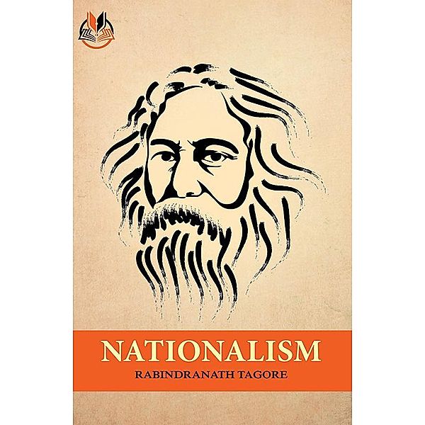 Nationalism / True Sign Publishing House, Rabindranath Tagore