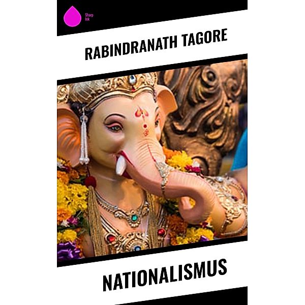 Nationalismus, Rabindranath Tagore