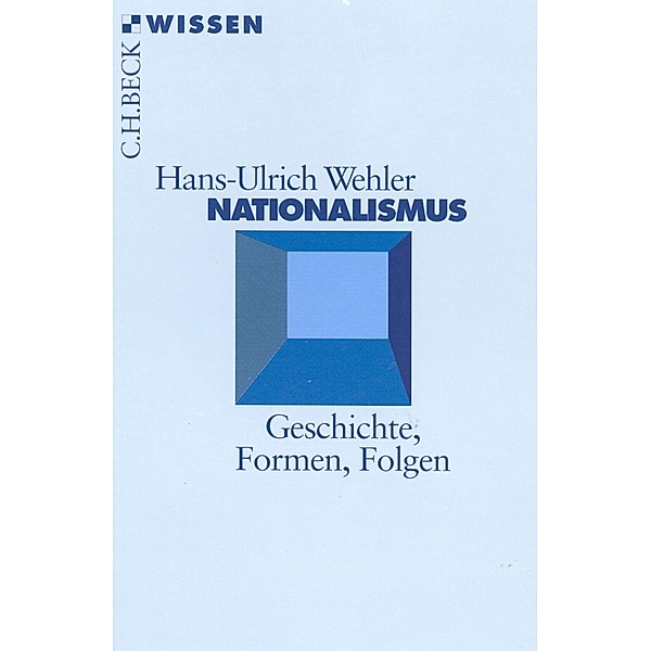 Nationalismus / Beck'sche Reihe Bd.2169, Hans-Ulrich Wehler