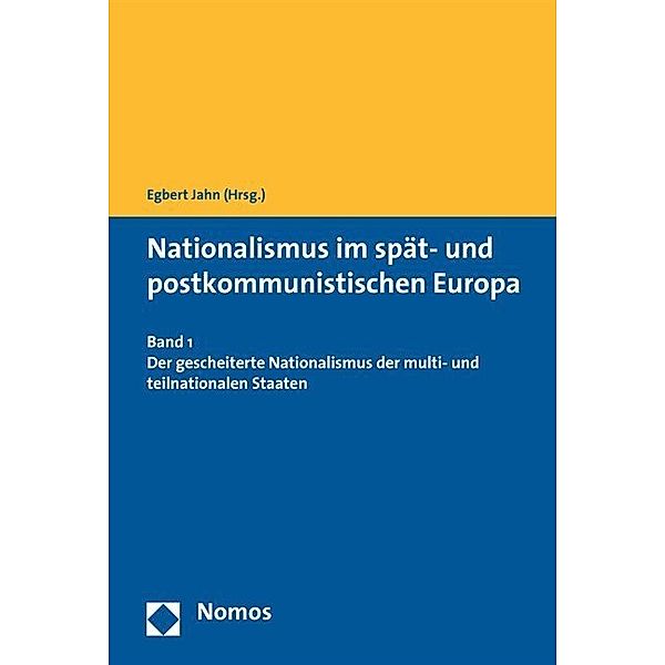 Nationalismus im spät- und postkommunistischen Europa