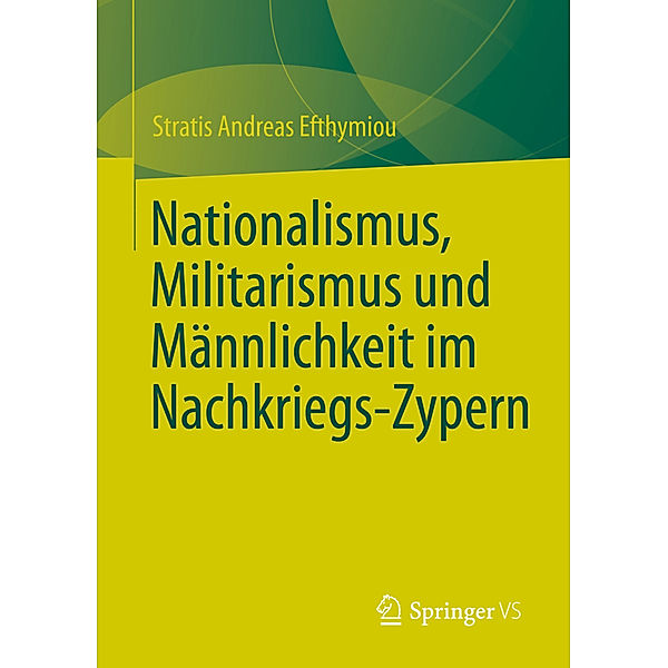 Nationalismus, Militarismus und Männlichkeit im Nachkriegs-Zypern, Stratis Andreas Efthymiou