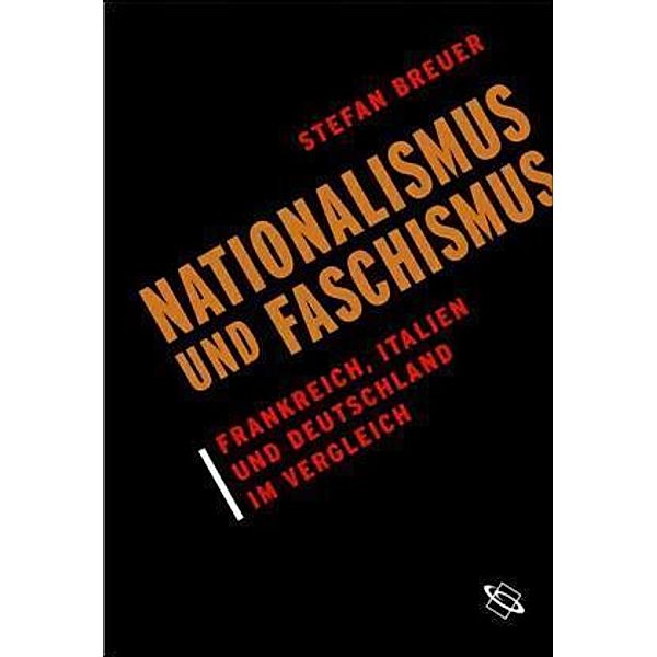 Nationalismus und Faschismus, Stefan Breuer