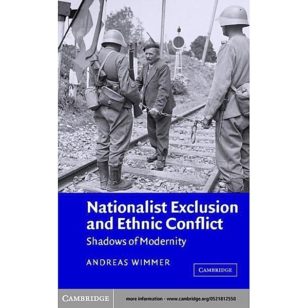 Nationalist Exclusion and Ethnic Conflict, Andreas Wimmer