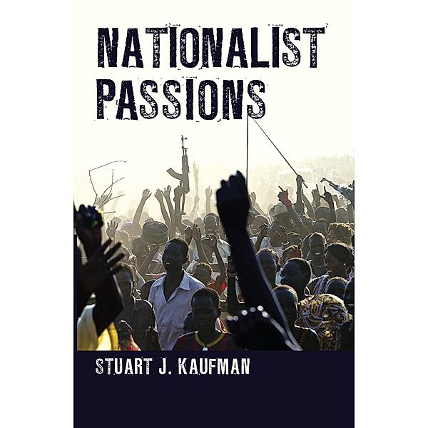 Nationalist Passions, Stuart J. Kaufman