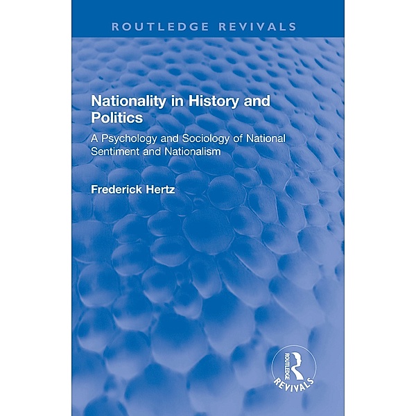Nationality in History and Politics, Frederick Hertz