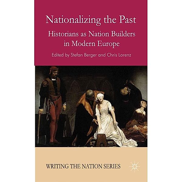 Nationalizing the Past / Writing the Nation