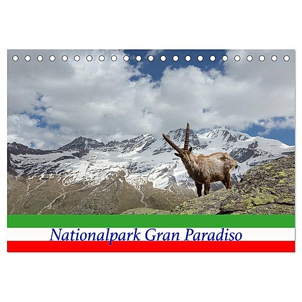 Nationalpark Gran Paradiso (Tischkalender 2025 DIN A5 quer), CALVENDO Monatskalender, Calvendo, Johann Schörkhuber