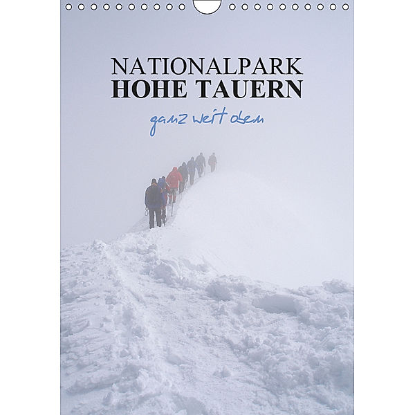 Nationalpark Hohe Tauern ganz weit oben (Wandkalender 2019 DIN A4 hoch), Antje Becker
