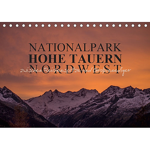 Nationalpark Hohe Tauern Nordwest (Tischkalender 2019 DIN A5 quer), Antje Becker