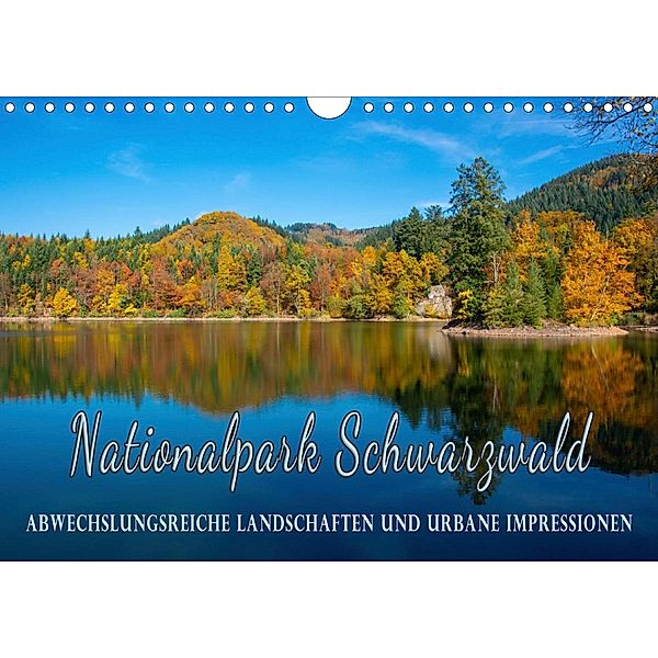 Nationalpark Schwarzwald - abwechslungsreiche Landschaften und urbane Impressionen (Wandkalender 2020 DIN A4 quer), Stefanie / Kellmann, Philipp Kellmann