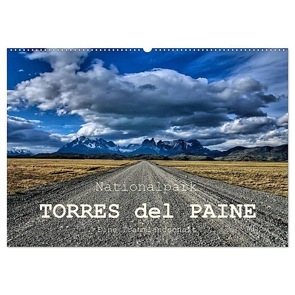 Nationalpark Torres del Paine, eine Traumlandschaft (Wandkalender 2024 DIN A2 quer), CALVENDO Monatskalender, Antonio Spiller