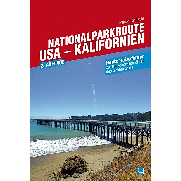 Nationalparkroute USA - Kalifornien, Marion Landwehr