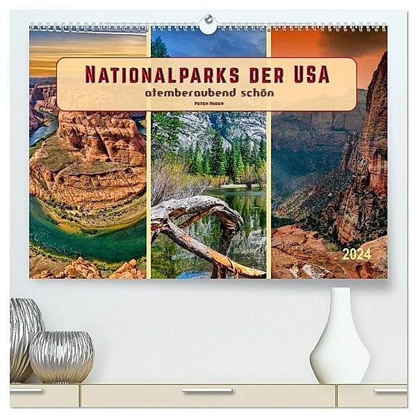 Nationalparks der USA - atemberaubend schön (hochwertiger Premium Wandkalender 2024 DIN A2 quer), Kunstdruck in Hochglanz, Peter Roder