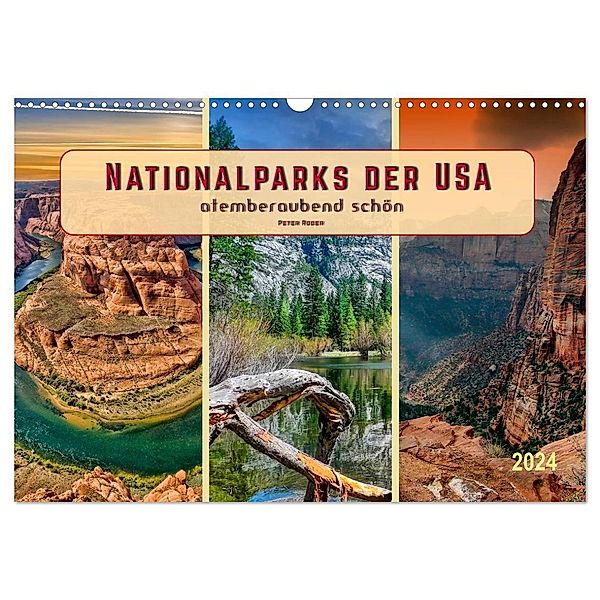 Nationalparks der USA - atemberaubend schön (Wandkalender 2024 DIN A3 quer), CALVENDO Monatskalender, Peter Roder