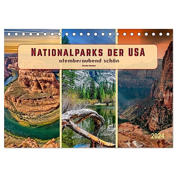 Nationalparks der USA - atemberaubend schön (Tischkalender 2024 DIN A5 quer), CALVENDO Monatskalender, Peter Roder