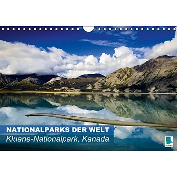 Nationalparks der Welt Kluane-Nationalpark Kanada (Wandkalender 2015 DIN A4 quer), CALVENDO