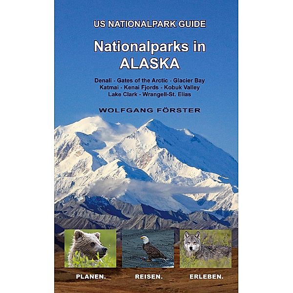 Nationalparks in Alaska, Wolfgang Förster