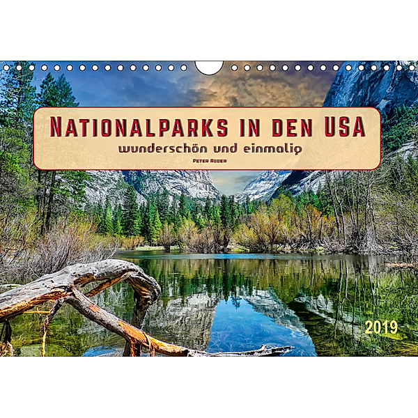 Nationalparks in den USA - wunderschön und einmalig (Wandkalender 2019 DIN A4 quer), Peter Roder