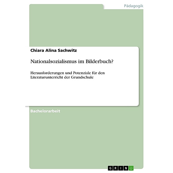 Nationalsozialismus im Bilderbuch?, Chiara Alina Sachwitz