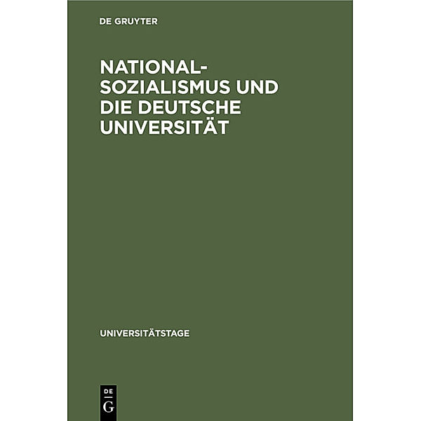 Nationalsozialismus und die deutsche Universität