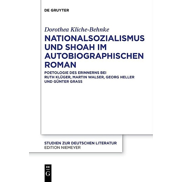 Nationalsozialismus und Shoah im autobiographischen Roman, Dorothea Kliche-Behnke