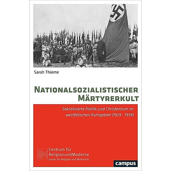 Nationalsozialistischer Märtyrerkult / Religion und Moderne Bd.9, Sarah Thieme