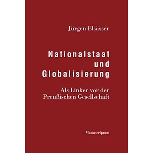 Nationalstaat und Globalisierung, Jürgen Elsässer
