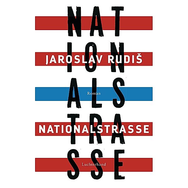 Nationalstraße, Jaroslav Rudis