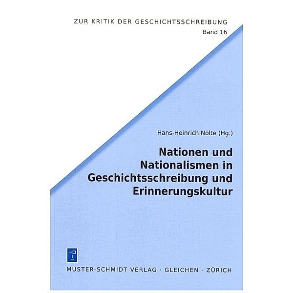 Nationen und Nationalismen in Geschichtsschreibung und Erinnerungskultur, Hans-Heinrich Nolte