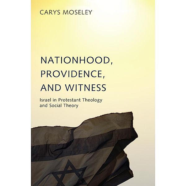 Nationhood, Providence, and Witness, Carys Moseley