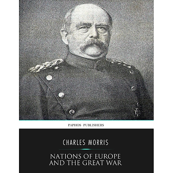Nations of Europe and the Great War, Charles Morris
