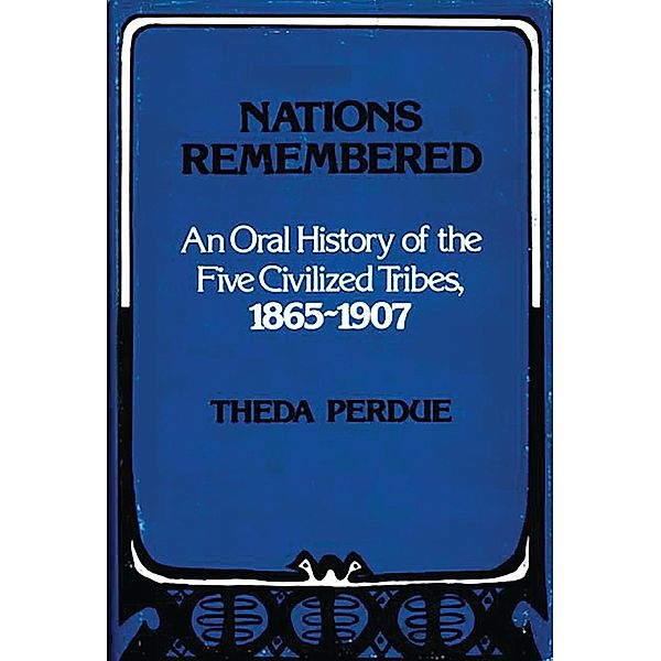 Nations Remembered, Theda Perdue