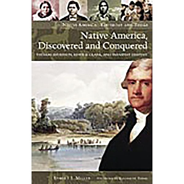 Native America, Discovered and Conquered, Robert J. Miller