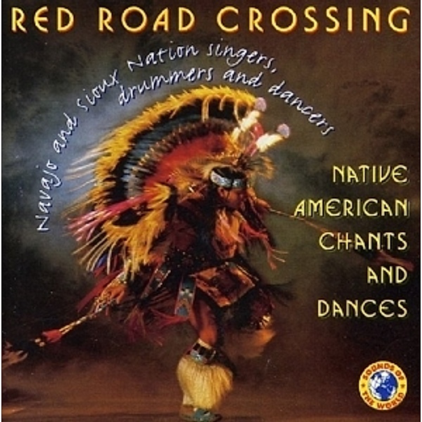 Native American Chants And Dances, Red Road Crossing