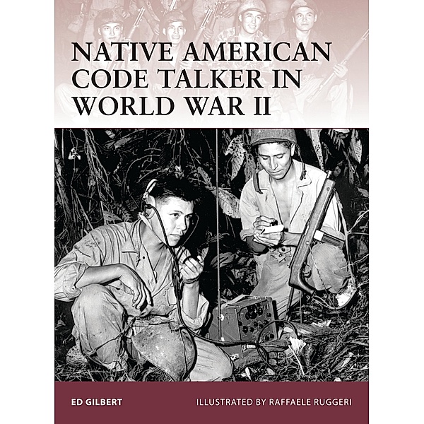 Native American Code Talker in World War II, Ed Gilbert