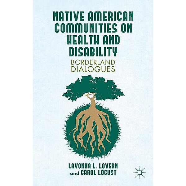 Native American Communities on Health and Disability, L. Lovern, C. Locust