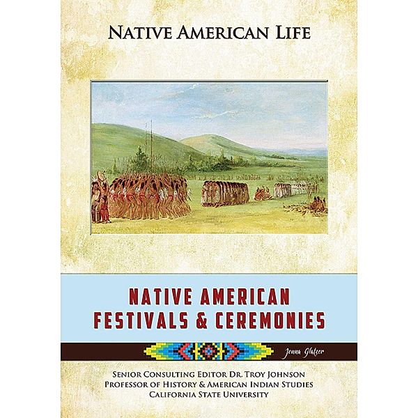 Native American Festivals & Ceremonies, Jenna Glatzer