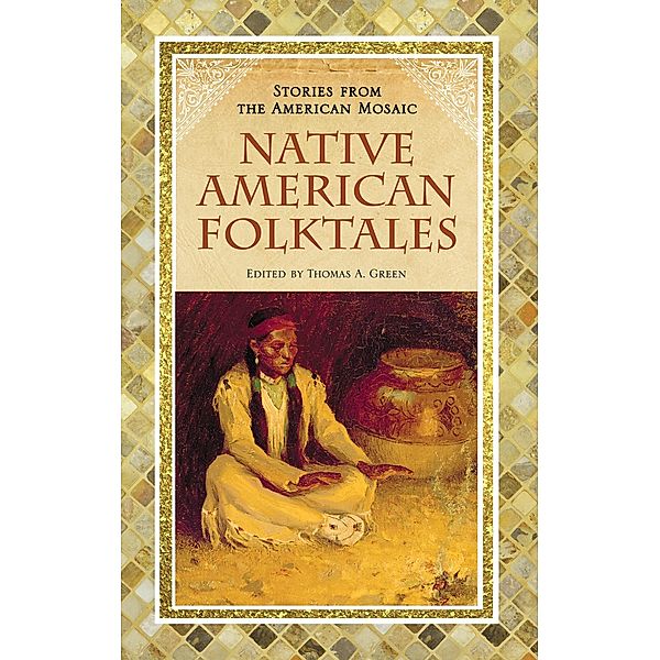 Native American Folktales, Thomas A. Green