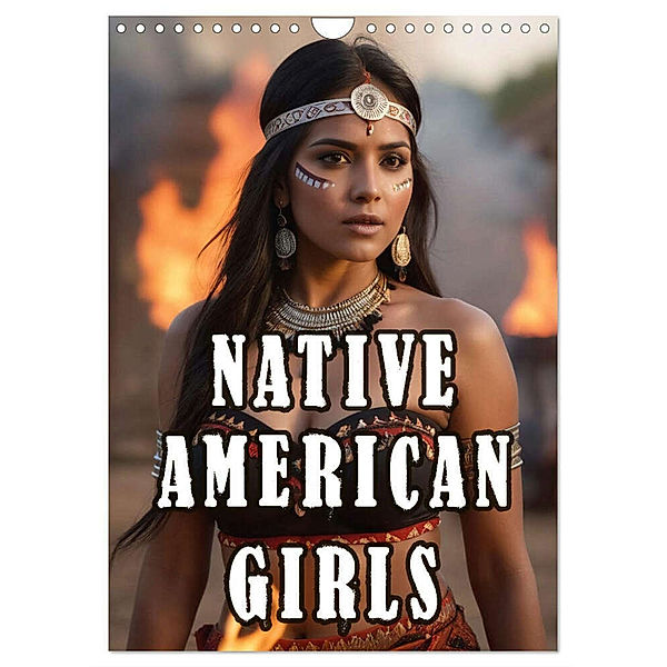 Native American Girls (Wandkalender 2025 DIN A4 hoch), CALVENDO Monatskalender, Calvendo, ShirtScene