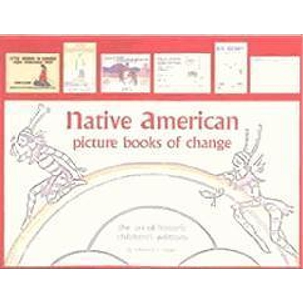 Native American Picture Books of Change, Rebecca C. Benes