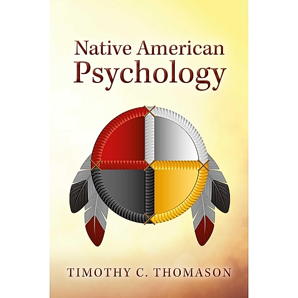 Native American Psychology, Timothy C. Thomason