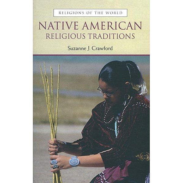 Native American Religious Traditions, Suzanne Crawford O Brien