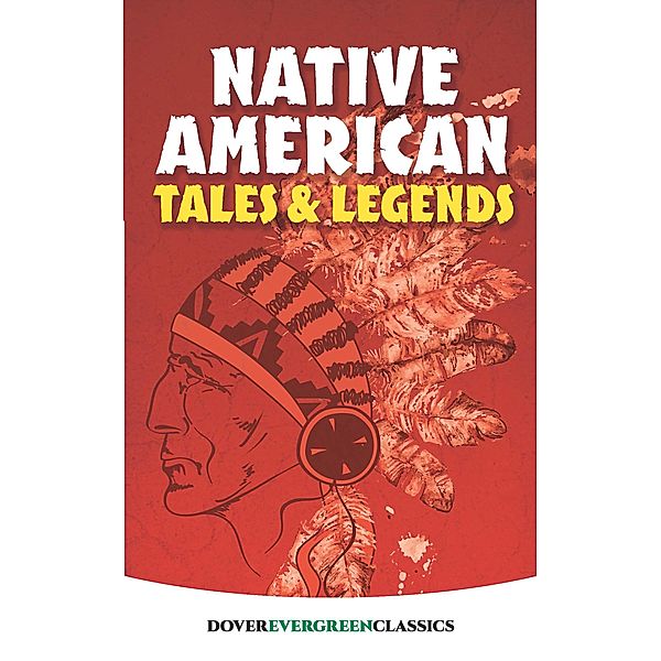 Native American Tales and Legends / Dover Children's Evergreen Classics