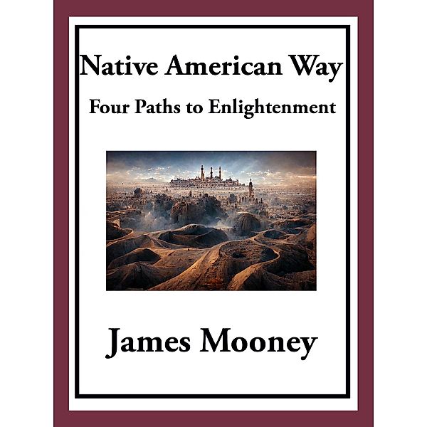 Native American Way, James Mooney