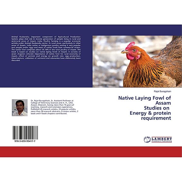 Native Laying Fowl of Assam Studies on Energy & protein requirement, Rajat Buragohain