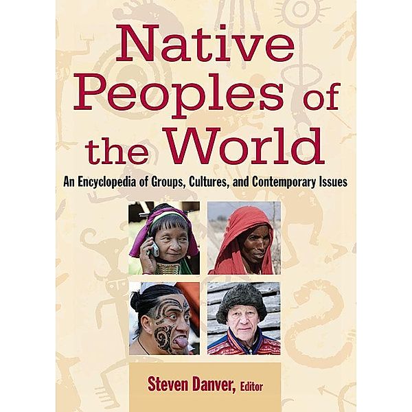 Native Peoples of the World, Steven L. Danver