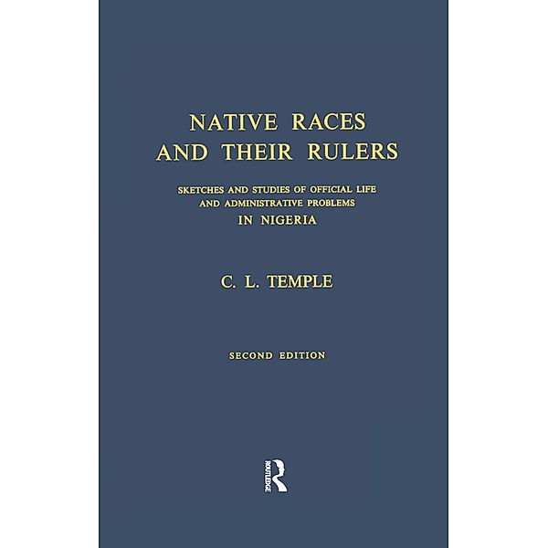 Native Races and Their Rulers, Charles Lindsay Temple
